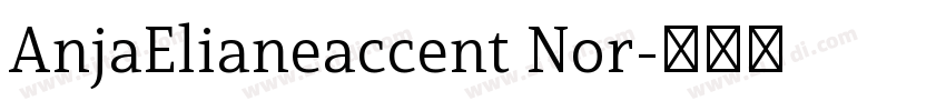 AnjaElianeaccent Nor字体转换